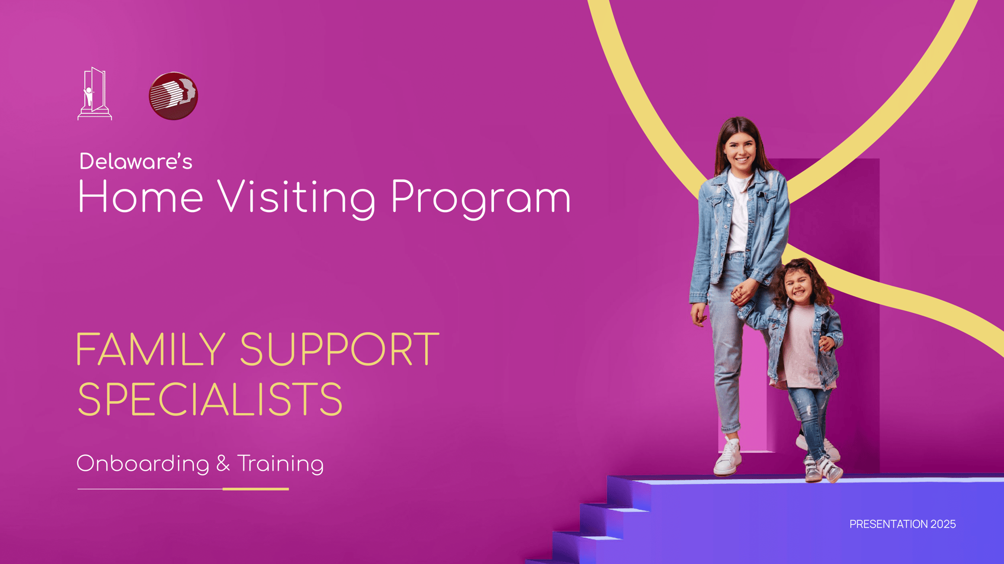 Delaware's Home Visiting Program - Family Support Specialists Onboarding & Training